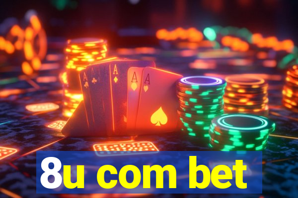 8u com bet